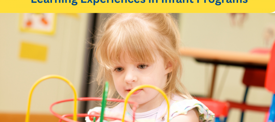 stimulating learning experiences in infant programs