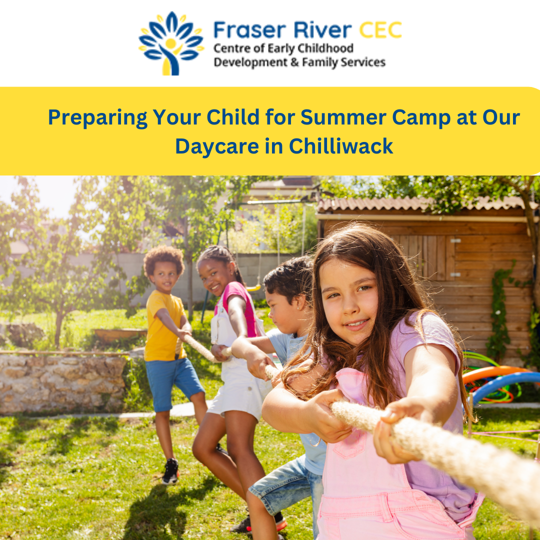 Toddler care in Chilliwack Preparing Your Child for Summer Camp